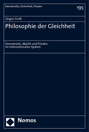 Philosophie der Gleichheit de Jürgen Groß