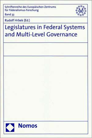 Legislatures in Federal Systems and Multi-Level Governance de Rudolf Hrbek