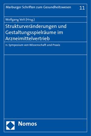 Strukturveränderungen und Gestaltungsspielräume im Arzneimittelvertrieb de Wolfgang Voit