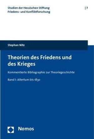 Theorien des Friedens und des Krieges de Stephan Nitz