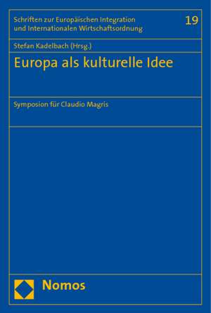 Europa als kulturelle Idee de Francis Cheneval