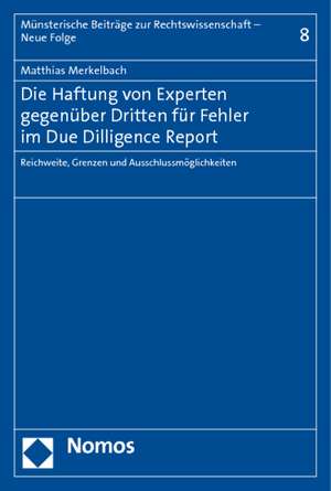 Die Haftung von Experten gegenüber Dritten für Fehler im Due Diligence Report de Matthias Merkelbach