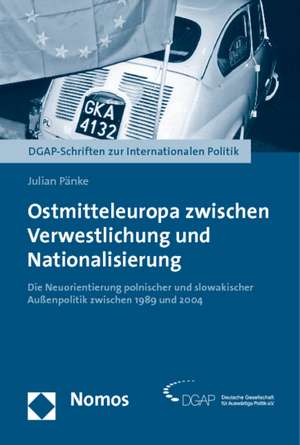 Ostmitteleuropa zwischen Verwestlichung und Nationalisierung de Julian Pänke