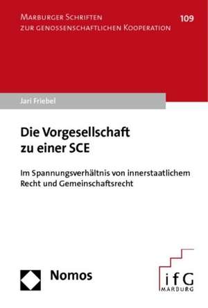 Die Vorgesellschaft zu einer SCE de Jari Friebel