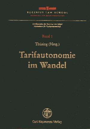 Tarifautonomie im Wandel de Gregor Thüsing