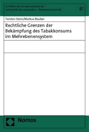 Rechtliche Grenzen der Bekämpfung des Tabakkonsums im Mehrebenensystem de Torsten Stein