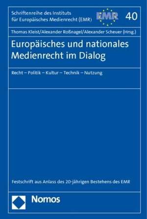 Europäisches und nationales Medienrecht im Dialog de Thomas Kleist