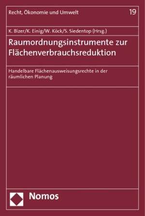 Raumordnungsinstrumente zur Flächenverbrauchsreduktion de Wolfgang Köck