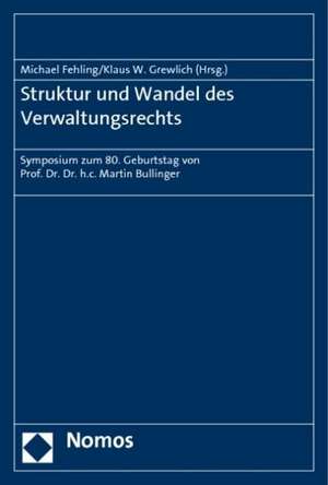 Struktur und Wandel des Verwaltungsrechts de Michael Fehling