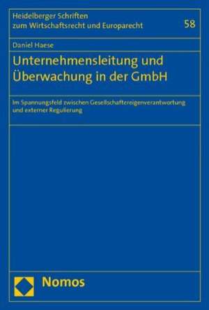 Unternehmensleitung und Überwachung in der GmbH de Daniel Haese