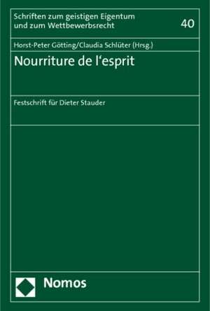 Nourriture de L'Esprit: Festschrift Fur Dieter Stauder Zum 70. Geburtstag de Horst-Peter Götting