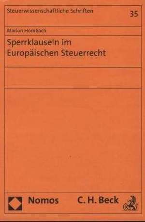 Sperrklauseln im Europäischen Steuerrecht de Marion Hombach