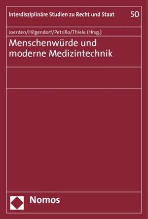 Menschenwürde und moderne Medizintechnik de Jan C. Joerden