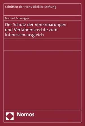 Der Schutz Der Vereinbarungen Und Verfahrensrechte Zum Interessenausgleich: Datenverarbeitung Im Privaten Bereich Nach Dem Bdsg de Michael Schwegler