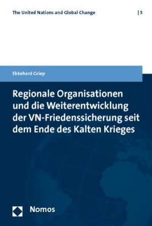 Regionale Organisationen Und Die Weiterentwicklung Der Vn-Friedenssicherung Seit Dem Ende Des Kalten Krieges: Demokratietheoretische Uberlegungen Im Anschluss an Hannah Arendt de Ekkehard Griep