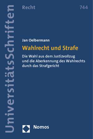 Wahlrecht und Strafe de Jan Oelbermann