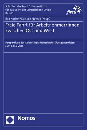 Freie Fahrt für Arbeitnehmer/innen zwischen Ost und West de Eva Kocher