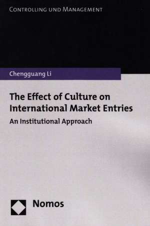 The Effect of Culture on International Market Entries de Chengguang Li