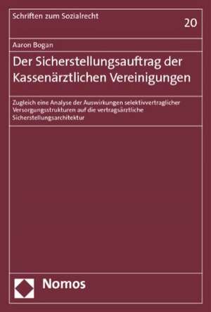 Der Sicherstellungsauftrag der Kassenärztlichen Vereinigungen de Aaron Bogan