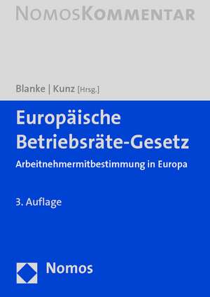 Europaische Betriebsrate-Gesetz: Arbeitnehmermitbestimmung in Europa de Thomas Blanke