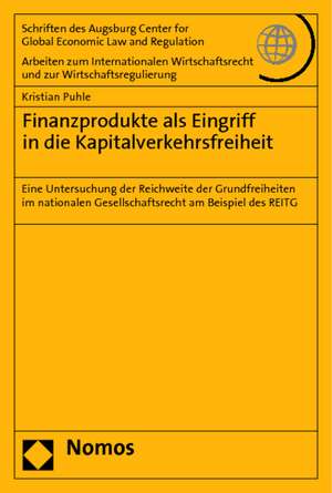 Finanzprodukte als Eingriff in die Kapitalverkehrsfreiheit de Kristian Puhle