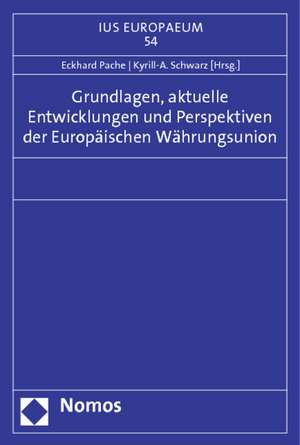 Grundlagen, Aktuelle Entwicklungen Und Perspektiven Der Europaischen Wahrungsunion: Verwaltungsverfahren - Prozess de Eckhard Pache