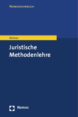 Juristische Methodenlehre de Franz Reimer