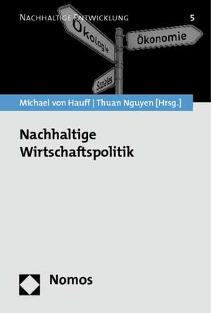 Nachhaltige Wirtschaftspolitik de Michael Von Hauff