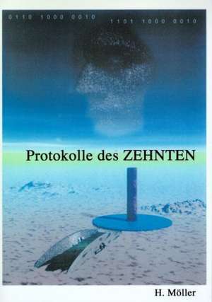 2070 Protokolle des ZEHNTEN 2075 de Horst Möller