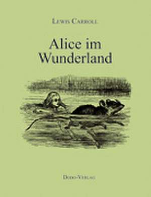 Alice im Wunderland de Lewis Carroll