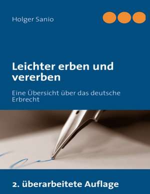 Leichter erben und vererben de Holger Sanio