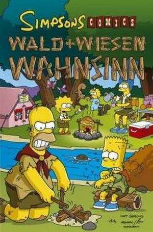 Simpsons Comics Sonderband 15. Wald und Wiesen Wahnsinn de Matt Groening