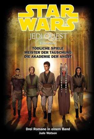 Star Wars Jedi Quest, Sammelband 02 de Jude Watson