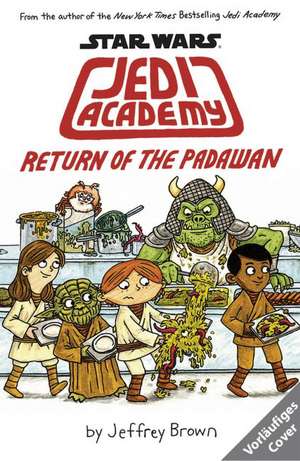 Star Wars Jedi Akademie 02 - Die Rückkehr des Padawan de Jeffrey Brown