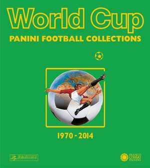 World Cup - die Panini Fußballsticker 1970-2014