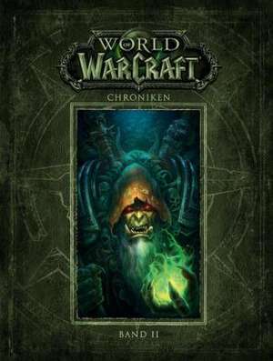 World of Warcraft: Chroniken Band 2 de Blizzard Entertainment