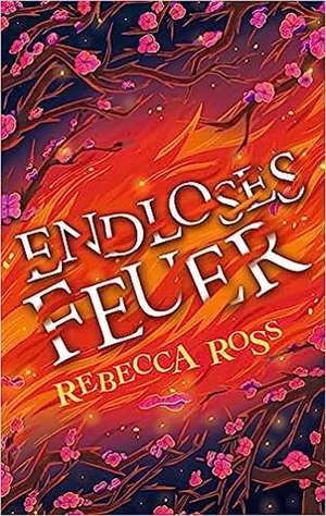 Endloses Feuer (Cadence-Zyklus 2) de Rebecca Ross