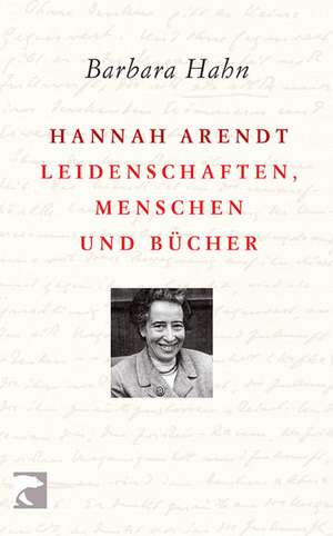 Hannah Arendt de Barbara Hahn