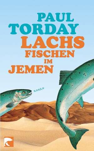 Lachsfischen im Jemen de Paul Torday