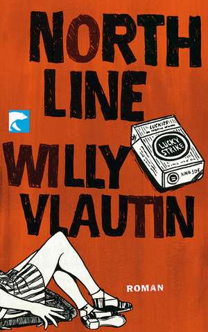 Northline de Willy Vlautin