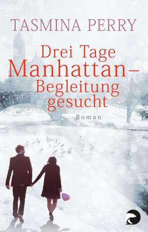 Drei Tage Manhattan - Begleitung gesucht de Tasmina Perry