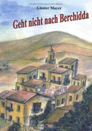 Geht nicht nach Berchidda de Günter Mayer