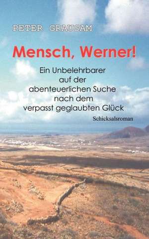 Mensch, Werner ! de Peter Grausam