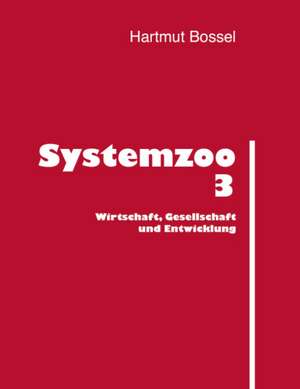 Systemzoo 3 de Hartmut Bossel