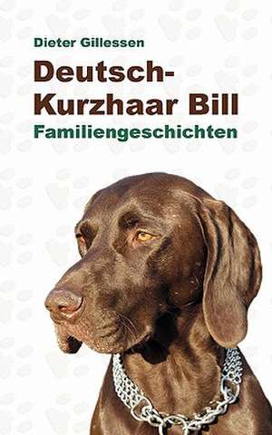 Deutsch-Kurzhaar Bill de Dieter Gillessen