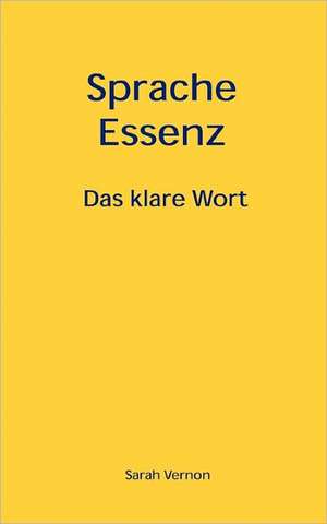 Sprache Essenz de Sarah Vernon