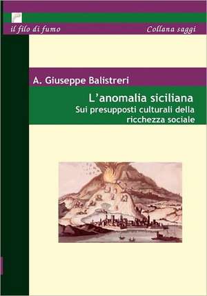 L' Anomalia siciliana de A. Giuseppe Balistreri