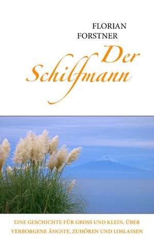 Der Schilfmann de Florian Forstner