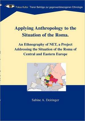 Applying Anthropology to the Situation of the Roma de Sabine A. Deiringer