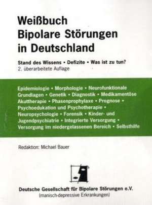 Weißbuch Bipolare Störungen in Deutschland de Michael Bauer